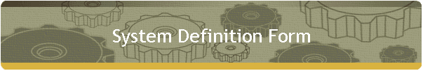 System Definition Form